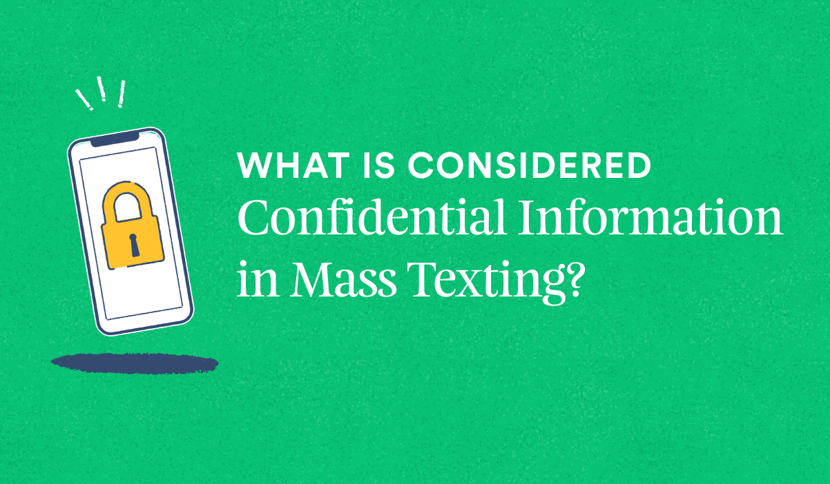 What is Considered Confidential Information in Mass Texting?